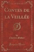 Contes de la Veillée (Classic Reprint)