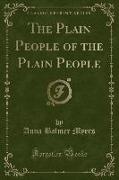 The Plain People of the Plain People (Classic Reprint)