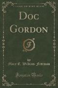 Doc Gordon (Classic Reprint)