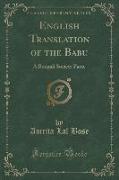 English Translation of the Babu: A Bengali Society Farce (Classic Reprint)