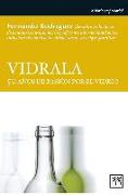 Vidrala: 50 Años de Pasión Por El Vidrio