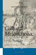Cultural Melancholia: Us Trauma Discourses Before and After 9/11