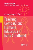 Teaching Compassion: Humane Education in Early Childhood