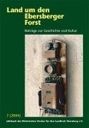 Land um den Ebersberger Forst 2004 - Beiträge zur Geschichte und Kultur. Jahrbuch des Historischen Vereins für den Landkreis Ebersberg e.V
