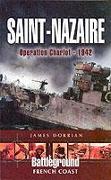 St. Nazaire Raid: Operation Chariot - Channel Ports