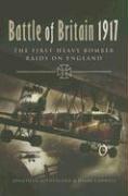 Battle of Britain 1917: The First Heavy Bomber Raids on England