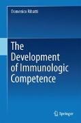 The Development of Immunologic Competence