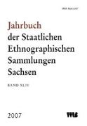 Jahrbuch der Staatlichen Ethnographischen Sammlungen Sachsen, Band XLIV