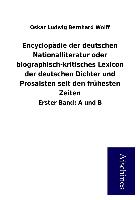 Encyclopädie der deutschen Nationalliteratur oder biographisch-kritisches Lexicon der deutschen Dichter und Prosaisten seit den frühesten Zeiten