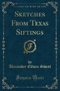 Sketches From Texas Siftings (Classic Reprint)