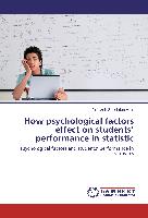 How psychological factors effect on students¿ performance in statistic
