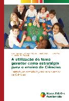 A utilização do tema gerador como estratégia para o ensino de Ciências