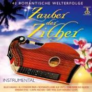 Zauber der Zither-40 romantische Welterfolge