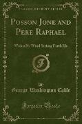 Posson Jone and Pere Raphael