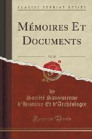 Mémoires Et Documents, Vol. 28 (Classic Reprint)