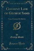 Convent Life of George Sand