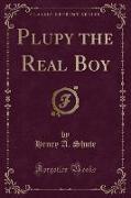 Plupy the Real Boy (Classic Reprint)