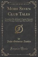 More Seven Club Tales