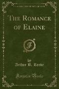 The Romance of Elaine (Classic Reprint)