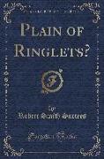 Plain of Ringlets? (Classic Reprint)