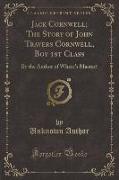 Jack Cornwell, The Story of John Travers Cornwell, Boy 1st Class