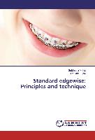 Standard edgewise: Principles and technique