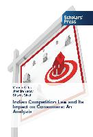 Indian Competition Law and Its Impact on Consumers: An Analysis
