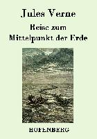 Reise zum Mittelpunkt der Erde