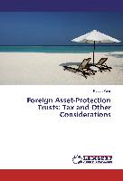 Foreign Asset-Protection Trusts: Tax and Other Considerations
