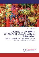 'Journey to the West': A Theory of Literary-Cultural Adaptation