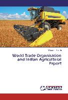 World Trade Organisation and Indian Agricultural Export