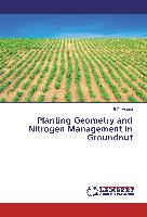 Planting Geometry and Nitrogen Management in Groundnut