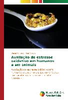 Avaliação do estresse oxidativo em humanos e em animais