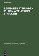 Lemmatisierter Index zu den Werken des Strickers