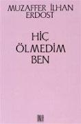 Hic Ölmedim Ben