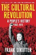 The Cultural Revolution: A People's History, 1962--1976