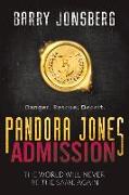 Pandora Jones: Admission