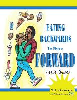 Eating Backwards to Move Forward