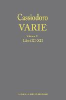 Cassiodoro Varie (Volume 5. Libri XI, XII)