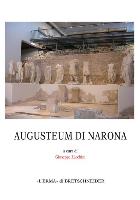 L'Augusteum Di Narona: Atti Della Giornata Di Studio Sull'augusteum Di Narona, Roma, All'istituto Italiano Per La Storia Antica, 31 Maggio 20