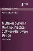 Multicore Systems On-Chip: Practical Software/Hardware Design