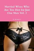 Married Wives Who Are Too Hot for Just One Man Vol. 2