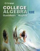 Student Solutions Manual for Gustafson/Hughes' College Algebra, 12th