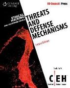 Ethical Hacking and Countermeasures: Threats and Defense Mechanisms