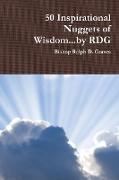 50 Inspirational Nuggets of Wisdom...by Rdg