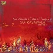 Tales Of Pangea-Gotrasawala Ensemble