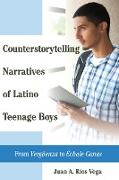 Counterstorytelling Narratives of Latino Teenage Boys