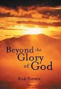 Beyond the Glory of God