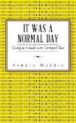 It Was a Normal Day