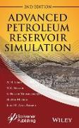 Advanced Petroleum Reservoir Simulation